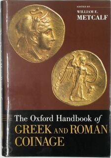The Oxford Handbook of Greek and Roman Coinage - William E. Metcalf (ISBN 9780195305746)