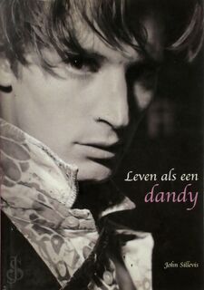 Leven als een dandy - John Sillevis (ISBN 9789058973757)