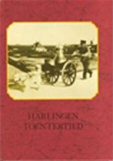 Harlingen toentertied - S. van Der Woude (ISBN 9789064711428)