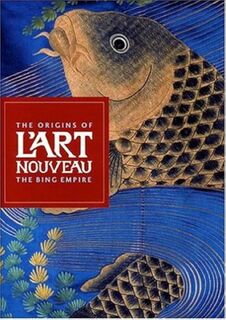 The origins of l'art nouveau - Gabriel P. Weisberg, Edwin Becker, Évelyne Possémé, Rijksmuseum Vincent van Gogh, Museum Villa Stuck, Musée des arts décoratifs (france) (ISBN 9789061535621)