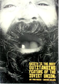 "Gaiety is the Most Outstanding Feature of the Soviet Union" - Georgina Marling, Rebecca Wilson, Saatchi Gallery (ISBN 9781909413009)