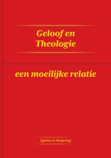Geloof en Theologie - Eginhard Meijering (ISBN 9789465111230)