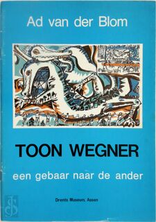 Toon wegner - Ad van Der Blom (ISBN 9789070884123)