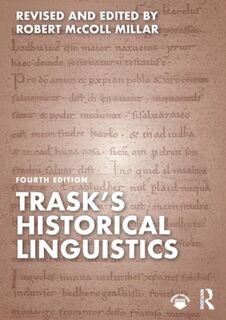Trask's Historical Linguistics - Robert McColl (University of Aberdeen, UK) Millar, R L (University of Sussex, UK) Trask (ISBN 9780367645571)