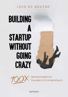 Building a Startup Without Going Crazy - Leen de Bruyne (ISBN 9789461266378)