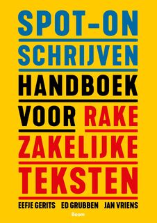 Spot-on schrijven - Eefje Gerits, Ed Grubben, Jan Vriens (ISBN 9789024458189)