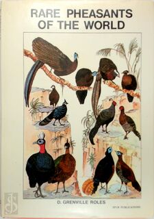 Rare Pheasants of the World - D. Grenville Roles (ISBN 9780904558203)