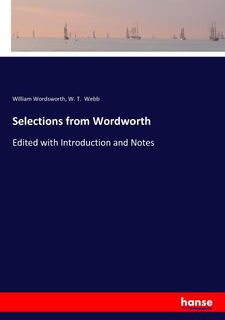 Selections from Wordworth - William Wordsworth, W T Webb (ISBN 9783337275303)