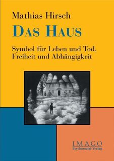 Das Haus - Mathias Hirsch (ISBN 9783898065122)