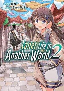 Loner Life in Another World Vol. 2 (manga) - Shoji Goji (ISBN 9781952241055)