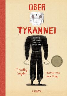Über Tyrannei Illustrierte Ausgabe - Timothy Snyder (ISBN 9783406796210)