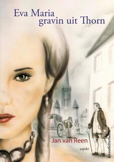 Eva Maria gravin uit Thorn - Jan van Reen (ISBN 9789461537249)