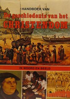 Handboek van de Geschiedenis van het Christendom - T. Dowley (ISBN 9789029705684)