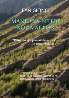 Mane ida-ne’ebé kuda ai-oak - Jean Giono (ISBN 9789403786810)