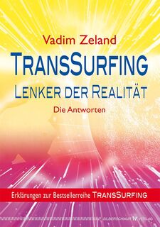 TransSurfing - Lenker der Realität - Vadim Zeland (ISBN 9783898454452)