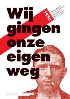Wij gingen onze eigen weg - Ron Blom, Bart van der Steen (ISBN 9789059724242)