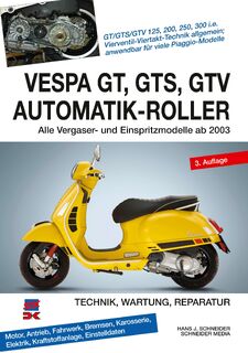 Vespa GT, GTS, GTV Automatik-Roller - Hans J. Schneider (ISBN 9783667115829)