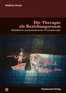 Die Therapie als Beziehungsraum - Mathias Hirsch (ISBN 9783837931808)