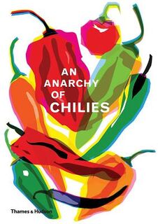 An Anarchy of Chillies - Caz Hildebrand (ISBN 9780500021835)