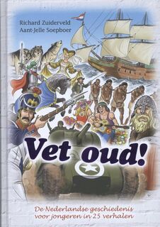 Vet oud! - Richard Zuiderveld, Aant-Jelle Soepboer (ISBN 9789045201283)