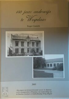 150 jaar onderwijs te Wespelaar - Roger Casteels