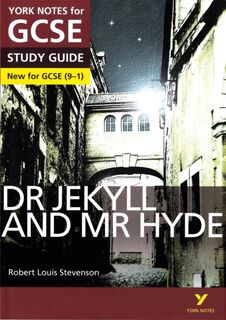 Dr Jekyll and Mr Hyde York Notes GCSE English Literature Study Guide - for 2026, 2027 exams - Anne Rooney, Robert Stevenson (ISBN 9781447982180)