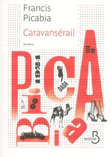 Caravansérail - Francis Picabia (ISBN 9782714456595)