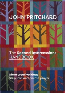 The Second Intercessions Handbook - John Pritchard (ISBN 9780281074037)