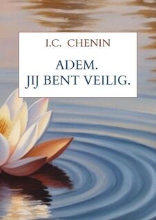 Adem. Jij bent veilig. - I.C. Chenin (ISBN 9789403790459)