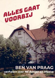 Alles gaat voorbij - Ben Van Praag (ISBN 9789403798714)