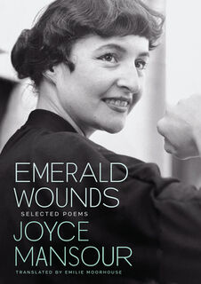 Emerald Wounds - Joyce Mansour (ISBN 9780872869011)