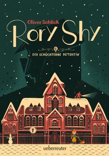 Rory Shy, der schüchterne Detektiv - Oliver Schlick (ISBN 9783764151881)