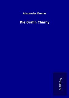 Die Gräfin Charny - Alexander Dumas (ISBN 9789925050857)