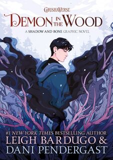 Demon in the Wood Graphic Novel - Leigh Bardugo (ISBN 9781250624642)