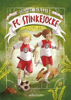 FC Stinkesocke - Glücksbringer wäscht man nicht - Oliver Schlick (ISBN 9783764152604)