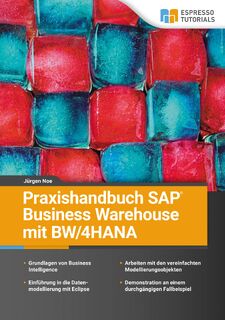 Praxishandbuch SAP Business Warehouse mit BW/4HANA - Jürgen Noe (ISBN 9783960127857)