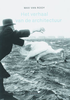 Het verhaal van de architectuur - Max van Rooy (ISBN 9789044609271)
