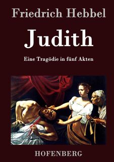Judith - Friedrich Hebbel (ISBN 9783843034364)