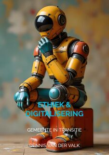 ETHIEK & DIGITALISERING - Dennis Van der Valk (ISBN 9789465203812)