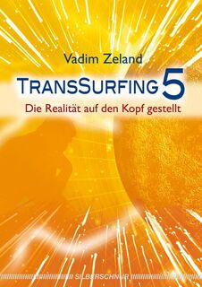 Transsurfing 5 - Vadim Zeland (ISBN 9783898453240)