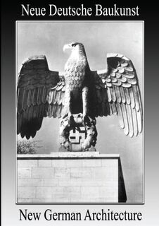 New German Architecture - Albert Speer (ISBN 9781899765157)