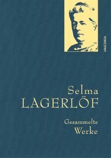 Gesammelte Werke - Selma Lagerlöf (ISBN 9783730613115)