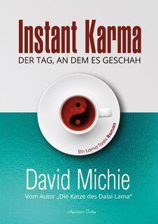 Instant Karma - Der Tag an dem es geschah - David Michie (ISBN 9783894279288)