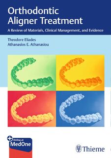 Orthodontic Aligner Treatment - Theodore Eliades, Athanasios E. Athanasiou (ISBN 9783132411487)