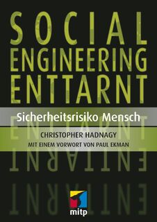 Social Engineering enttarnt - Christopher Hadnagy, Paul Ekman (ISBN 9783826696640)