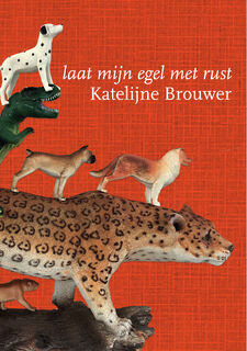 Laat mijn egel met rust - Katelijne Brouwer (ISBN 9789463362412)