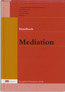 Handboek mediation - A.F.M. Brenninkmeijer, K. van Oyen, H.C.M. Prein, P. Walters. (ISBN 9789012109826)