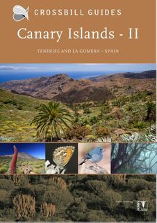 Crossbill Guide Canary Islands 2 - Tenerife and la Gomera - Dirk Hilbers, Kees Woutersen (ISBN 9789491648069)