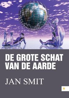 De grote schat van de aarde - Jan Smit (ISBN 9789048438198)