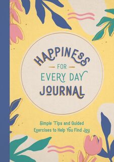 Happiness for Every Day Journal - Summersdale Publishers (ISBN 9781800078321)